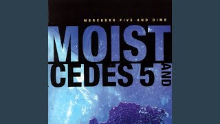 Video thumbnail of "Moist - Underground"