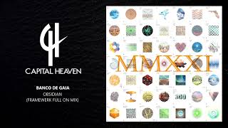 Banco de Gaia - Obsidian (Framewerk Full On Mix) [Capital Heaven]
