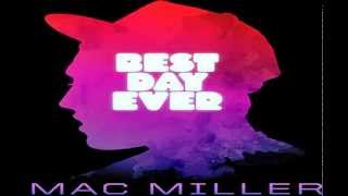 Mac Miller - Oy Vey (#4, Best Day Ever) HD