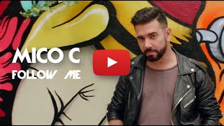 Mico C - Follow Me (Official Video)