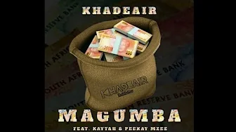 Khadeair - Magumba (FT Kaytah & Peekay Mzee) Official Audio Khadeair - Magumba (FT Kaytah & Peekay Mzee) Official Audio