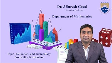 Probability Distribution  Definitions and Terminology by Dr. J Suresh Goud