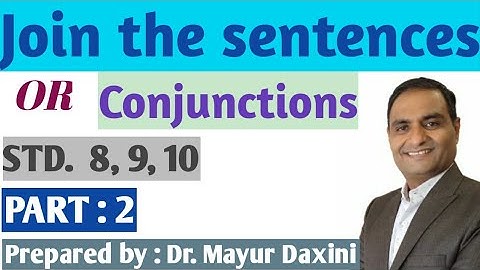 Join the sentences  || Conjunctions II Synthesis II Part : 2 || Most Imp. for Std. 8,9,10 ||