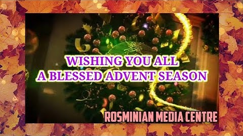 Wishing you all A BLESSED ADVENT SEASON....