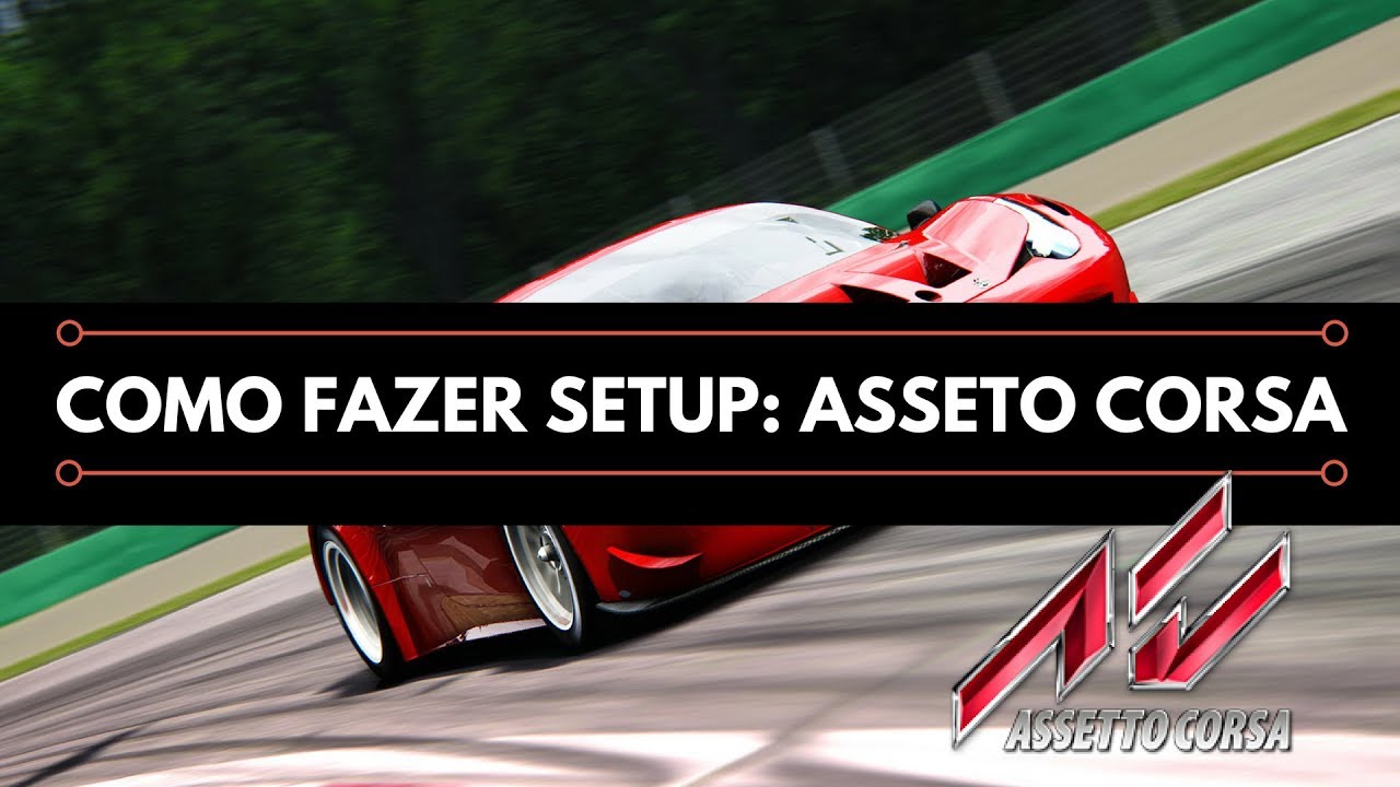 Como Fazer Setup No Asseto Corsa Youtube