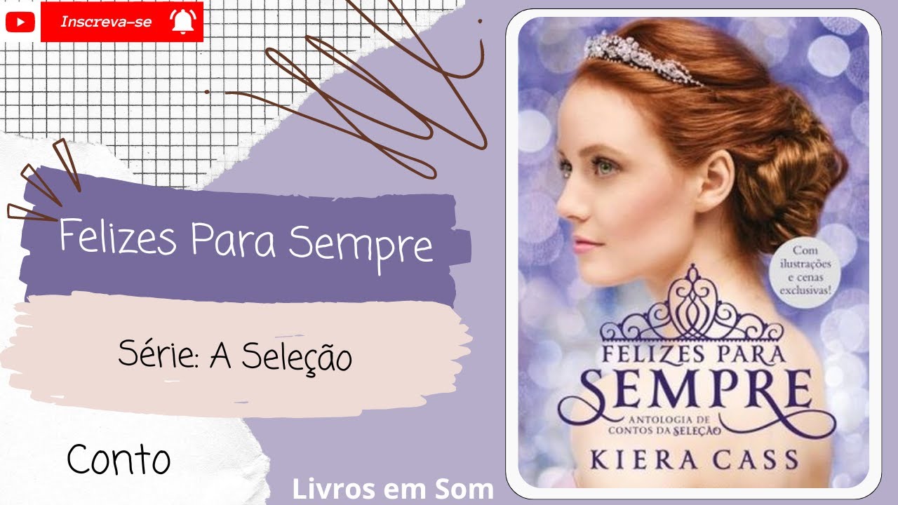 💨Felizes Para Sempre◾Série: A Seleção◾(Conto)◾