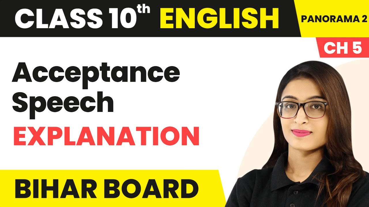 Acceptance Speech - Explanation | Bihar Board Class 10 English Chapter 5