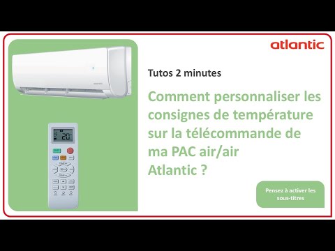 Comment personnaliser les consignes de température sur la télécommande de ma PAC air/air Atlantic ?