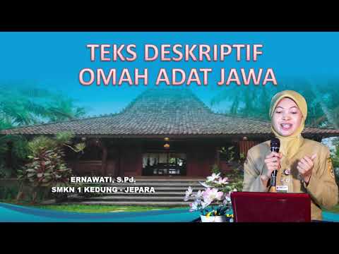 TEKS DESKRIPTIF  OMAH ADAT JAWA  Belajar Itu Asyik, ERNAWATI, S.Pd.