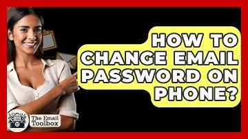 How To Change Email Password On Phone? - TheEmailToolbox.com