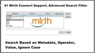 41 Mirth Connect Support, Advanced Search , Search Based on Metadata, Operator, Value, Ignore Case Wealth