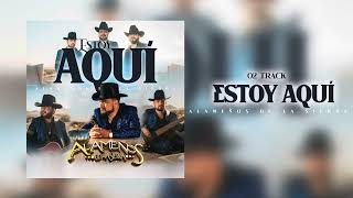 Alameños de la sierra - Estoy Aquí 2025 