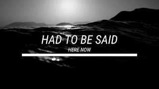 Here Now from Had to Be Said Album feat. Chapta aka ODot Young.  Produced by Gorilla Tek
