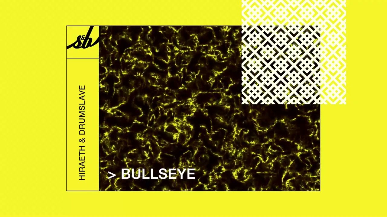 Hiraeth & Drumslave - Bullseye