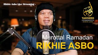 Live Streaming Murottal Ramadan with Rikhie Asbo