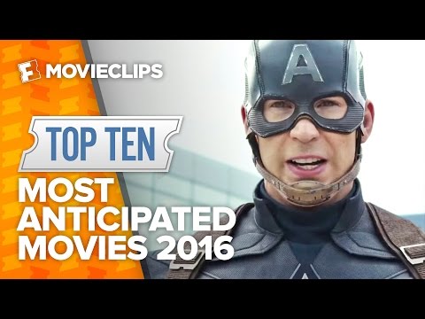 Top Ten Most Anticipated Movies of 2016 HD