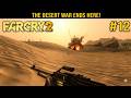 FAR CRY 2 The Ultimate Desert Ambush Part 12 Walkthrough FAR CRY 2 The Ultimate Desert Ambush Part 12 Walkthrough