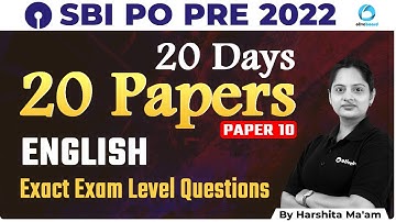 SBI PO Engels 2022 | 20 dagen, 20 papers | Paper - 10 | Exacte examenniveau vragen | Harshita Ma