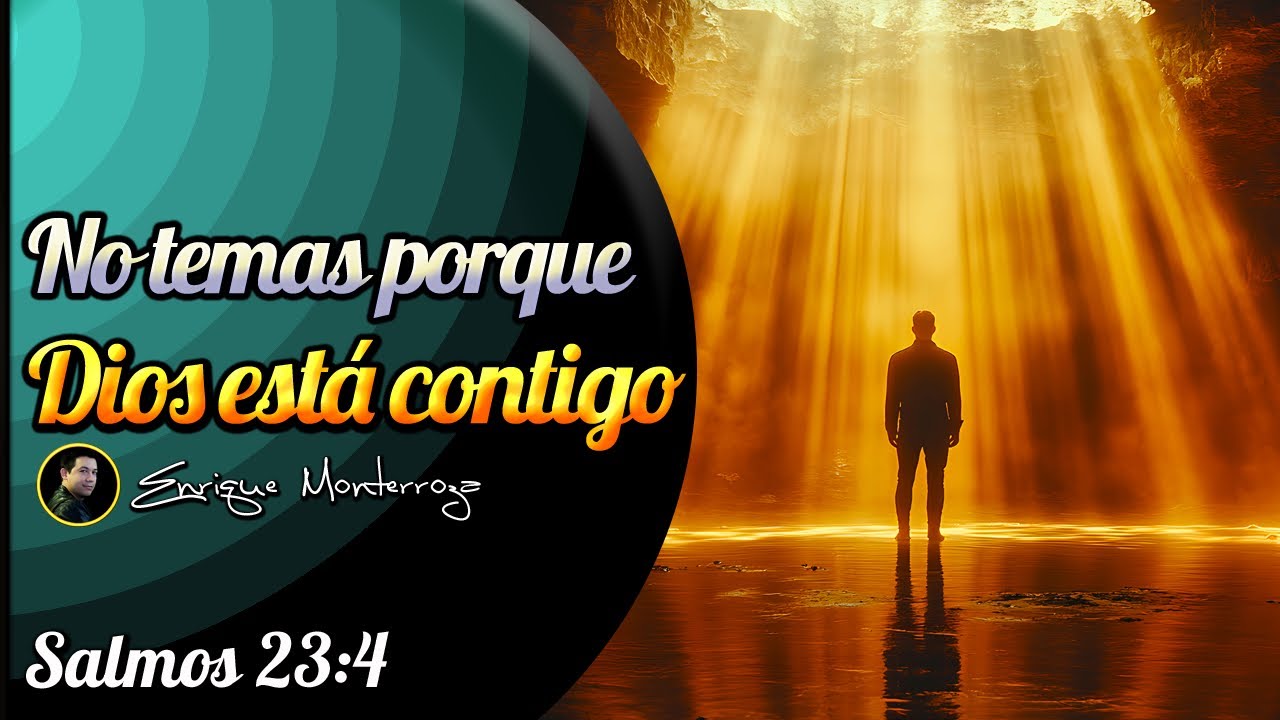 No temas porque Dios está contigo - YouTube