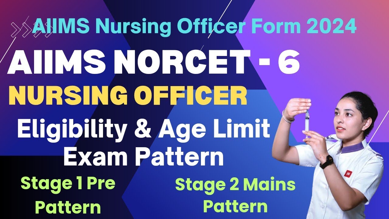 aiims-norcet-6-official-notification-2024-eligibility-age-limit