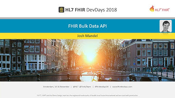 Josh Mandel - FHIR Bulk Data API | DevDays 2018 Amsterdam