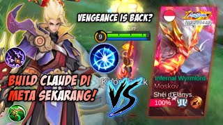 META BARU! CLAUDE VENGEANCE IS BACK? INI BUILD CLAUDE DIMETA SEKARANG! | TOP GLOBAL CLAUDE - MLBB