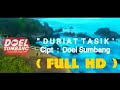 DURIAT TASIK (Full HD) DOEL SUMBANG Tembang Teranyar - - -Official Video Musik)  #duriattasik