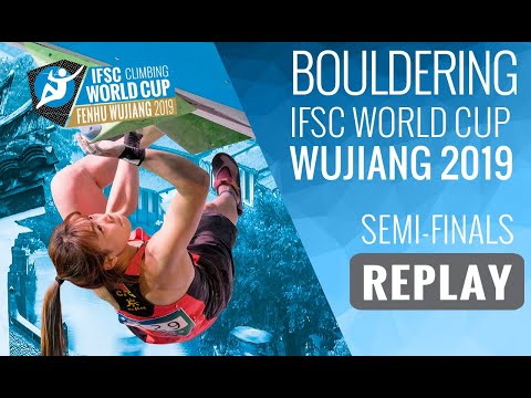 IFSC Climbing World Cup Wujiang 2019 - Bouldering Semi Finals