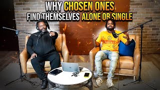 Chosen Ones Have A Hard Time In Relationships HERE’S WHY