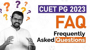 CUET PG 2023 | Frequently Asked Questions | PEPP Learning App