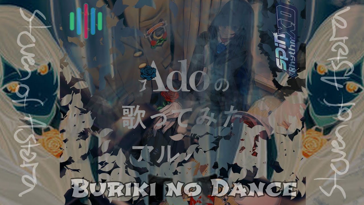 Buriki No Dance - Ado ( SRXD ) Buriki No Dance - Ado ( SRXD )