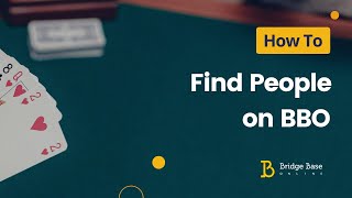 How to Find People on BBO | Bridge Base Online Tutorial screenshot 5