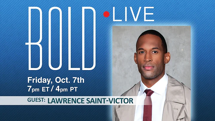 BOLD LIVE with Guest Lawrence Saint-Victor - Friday, October 7, 2022