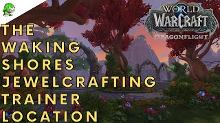 Dragonflight The Waking Shores Jewelcrafting Trainer