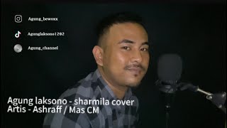 Agung Laksono - Sharmila cover ( Ashraff )