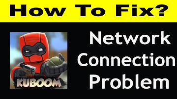 How To Fix KUBOOM App Network Connection Problem Android & iOS | KUBOOM No Internet Error