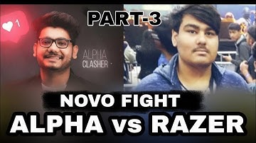 (PART-3)HYDRA ALPHA vs RAZER fight  in NOVO | Youtubers Fights