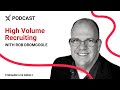 S5 E36 | Recruiting Community: Rob Dromgoole and High-Volume Hiring
