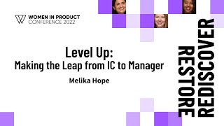Level Up: Making the leap from IC to Manager - Melika Hope