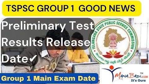 TSPSC Group 1 Preliminary Test Results Release Date Confirmed| TSPSC Group 1 Main Examination date