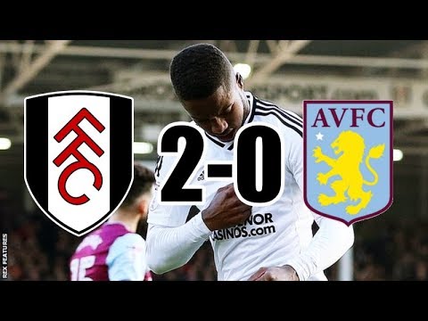 FULHAM 2-0 ASTON VILLA || 17/2/18 || WINNING RUN COMES TO AN END