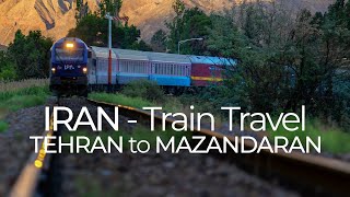 IRAN - Train Travel from Tehran to Mazandaran / سفر با قطار از تهران به مازندران