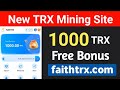 : faithtrx.com | New TRX Mining | Best Investment Project | 20% Daily Profit in 2022