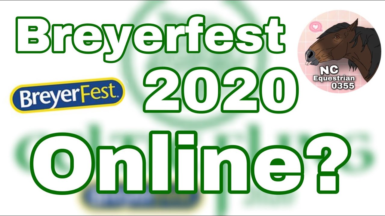 Breyerfest 2020 Online? YouTube