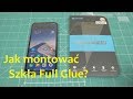 Jak montować szkła Full Glue?  |  MOCOLO AB FULL GLUE  na przykładzie Xiaomi Mi 9 SE