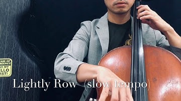 Lightly Row (slow tempo) cello play along
