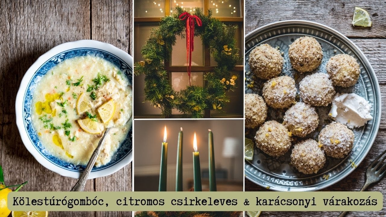 #15 történet | fermentált kölesgombóc, citromos csirkeleves & karácsonyi várakozás
