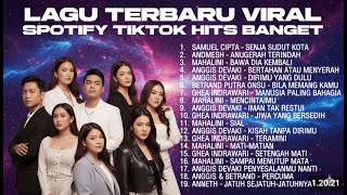 LAGU TERBARU VIRAL SPOTIFY TIKTOK HITS BANGET 2025 - LAGU POP INDONESIA TERBAIK
