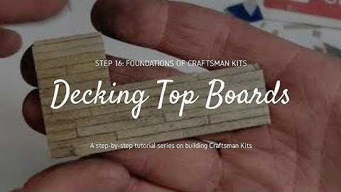 16. Creating the Top to Our Loading Dock - Foundations of Craftsman Kits