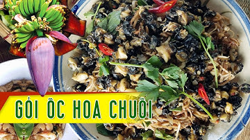 Cách làm GỎI ỐC BẮP CHUỐI